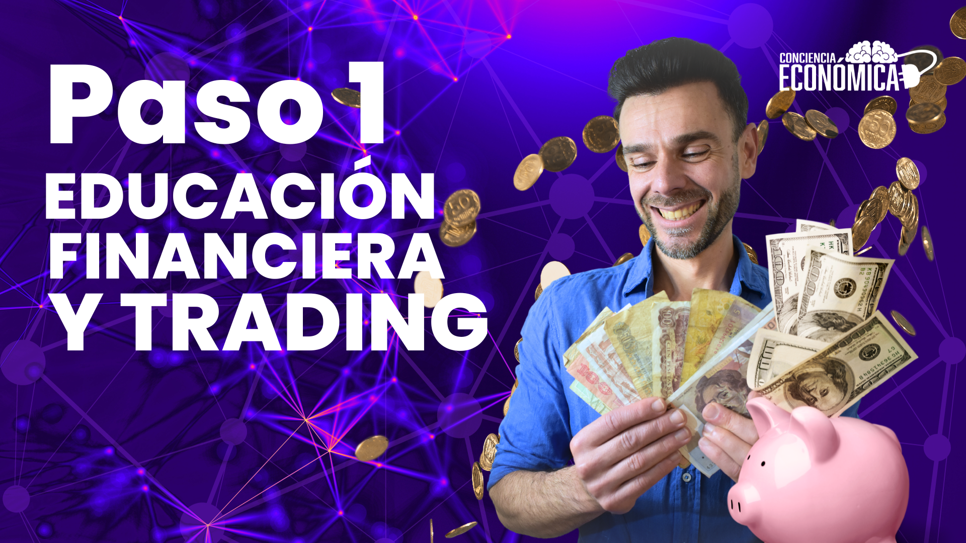 PASO 1 Educación Financiera y Trading