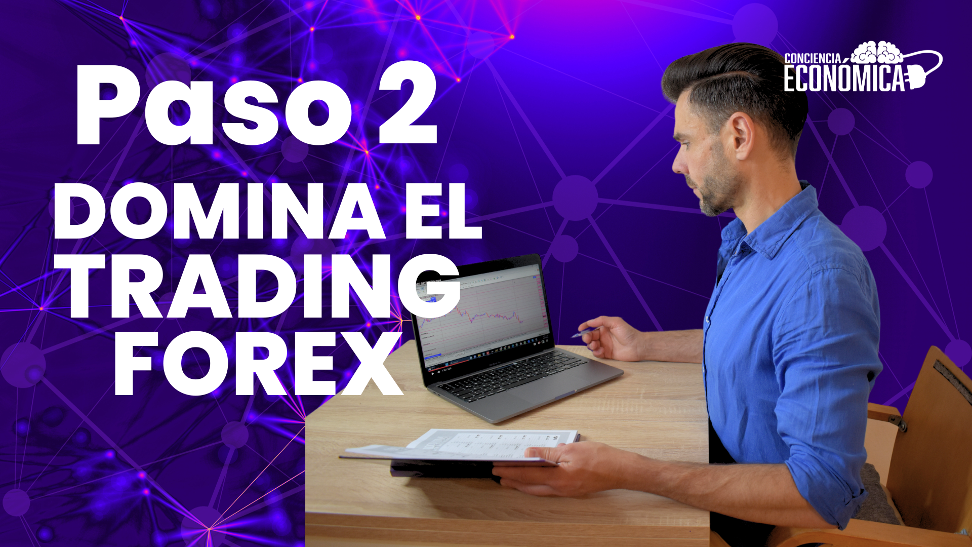 PASO 2 Domina el Trading Forex